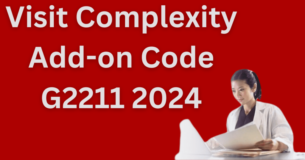 Implementing HCPCS Code G2211 In 2024 | Visit Complexity Add-on Code ...